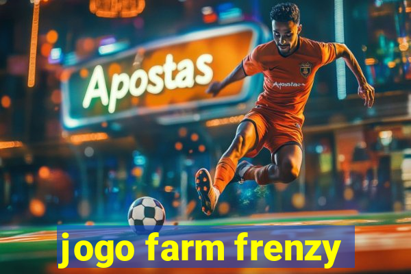 jogo farm frenzy